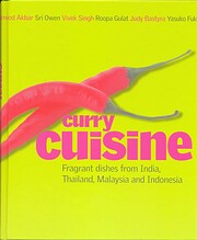 Curry Cuisine: Fragrant Dishes from India,…