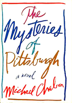 The Mysteries of Pittsburgh by Michael…