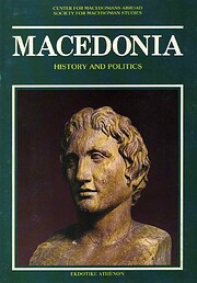 Macedonia : history and politics