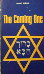 The Coming One; Israel in the Last Days por…