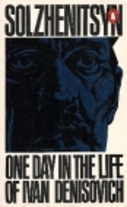 One Day in the Life of Ivan Denisovitch…