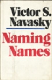 Naming Names Tekijä: Victor S. Navasky