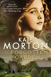 The Forgotten Garden: A Novel by Kate Morton