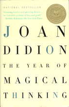 The Year of Magical Thinking by Joan Didion