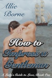 How to Impress a Gentleman (A Lady's…