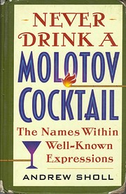 Never Drink a Molotov Cocktail von Andrew…