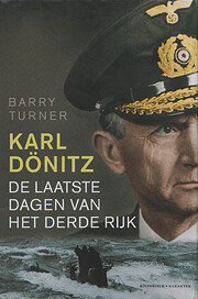 Karl Dönitz: De laatste dagen van het Derde…