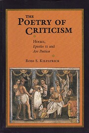 The Poetry of Criticism: Horace Epistles II…