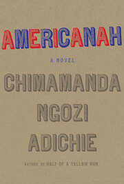Americanah af Chimamanda Ngozi Adichie