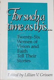 For Such a Time As This: Twenty-Six Women of…