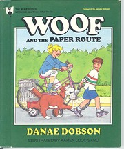 Woof and the Paper Route (The Woof Series)…