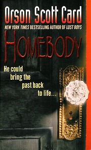 Homebody: A Novel de Orson Scott Card