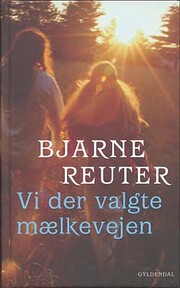Vi der valgte mælkevejen / vol 1,…