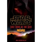 Lost Tribe of the Sith: Precipice by John…