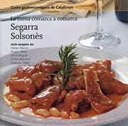 La Cuina comarca a comarca : Segarra -…