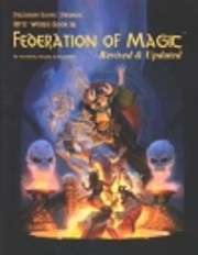 Rifts World Book 16: Federation of Magic de…