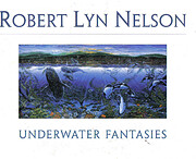 Underwater Fantasies by Robert Lyn Nelson