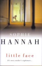 Little Face by Sophie Hannah