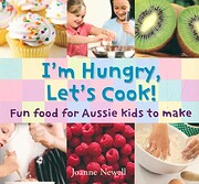 I'm hungry, let's cook : fun food…