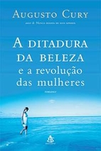 A DITADURA DA BELEZA E A REVOLUCAO DAS…