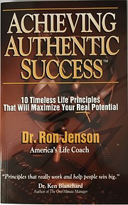 Achieving Authentic Success de RonJenson