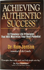 Achieving Authentic Success por Dr. Ron…