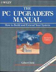 The PC Upgrader's Manual: How to Build and…