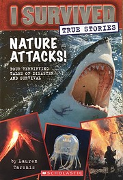 Nature Attacks! (I Survived True Stories #2)…