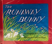 The Runaway Bunny by Margaret Wise Brown