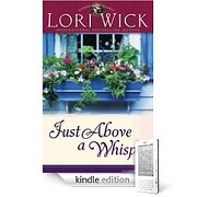Just Above a Whisper de Lori Wick