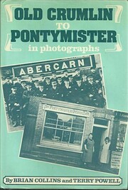 Old Crumlin to Pontymister in photographs de…