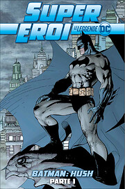 Batman: Hush - Parte 1 av Joseph Loeb
