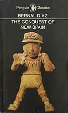 The Conquest of New Spain by Bernal Díaz…