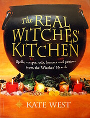 The Real Witches' Kitchen: Spells, Recipes,…