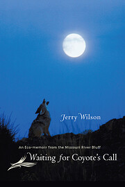 Waiting for Coyote's Call: An Eco-memoir…