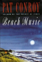 Beach Music by Pat Conroy