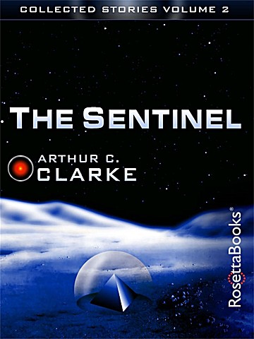 the sentinel by arthur c clarke the sentinel by arthur c clarke