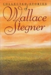 The Collected Stories of Wallace Stegner av…