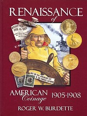 Renaissance of American Coinage 1905-1908 de…