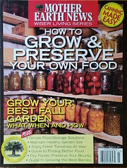 Mother Earth News Presents How to Grow &…