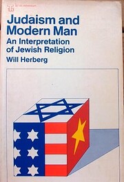 Judaism and modern man: An interpretation of…