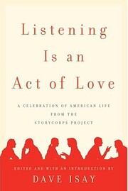 Listening Is an Act of Love: A Celebration…