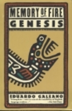 Memory of Fire, Volume 1: Genesis by Eduardo…