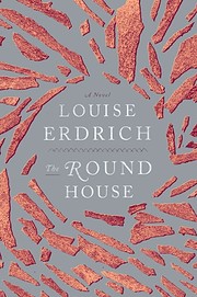 The Round House Tekijä: Louise Erdrich