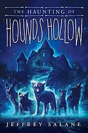 The Haunting of Hounds Hollow af Jeffrey…