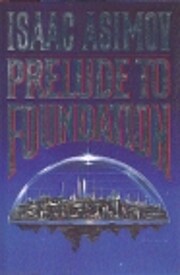 Prelude to Foundation (Foundation Books) by…