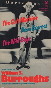 The Soft Machine; Nova Express; The Wild…