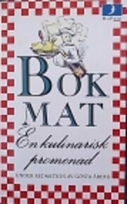 Bokmat : en kulinarisk promenad med…