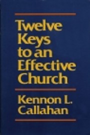 Twelve Keys to an Effective Church: The…