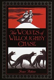 The Wolves of Willoughby Chase (Wolves…